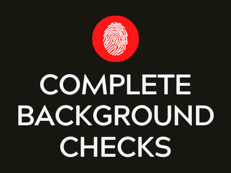 Complete Background Checks